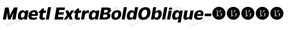 Maetl ExtraBoldOblique字体转换